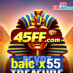baic x55
